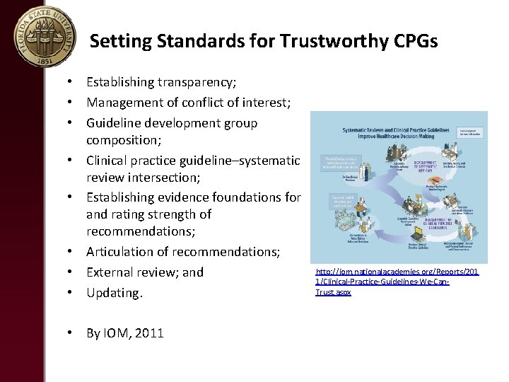 Setting Standards for Trustworthy CPGs • Establishing transparency; • Management of conflict of interest;