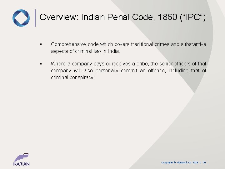 Overview: Indian Penal Code, 1860 (“IPC”) § Comprehensive code which covers traditional crimes and