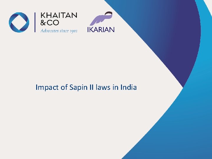 Impact of Sapin II laws in India 