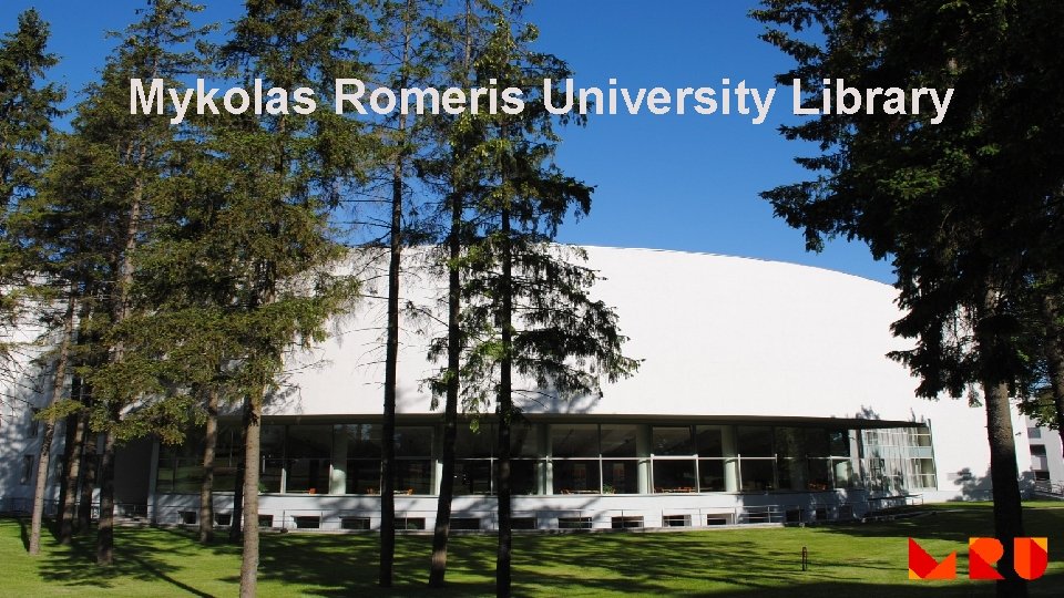 Mykolas Romeris University Library 