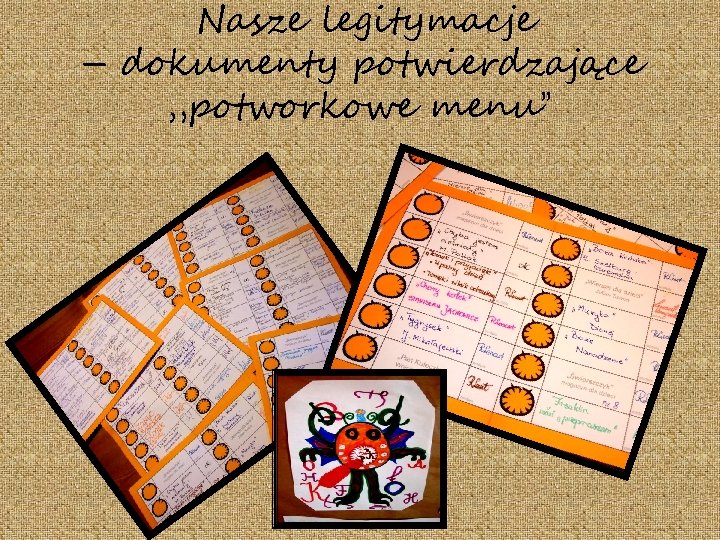 Nasze legitymacje – dokumenty potwierdzające „potworkowe menu” 