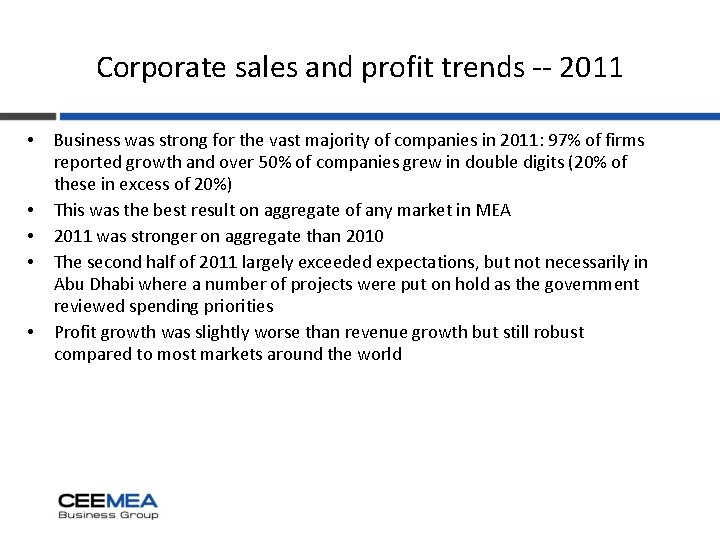 Corporate sales and profit trends -- 2011 • • • Business was strong for
