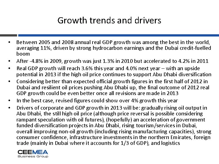 Growth trends and drivers • • • Between 2005 and 2008 annual real GDP