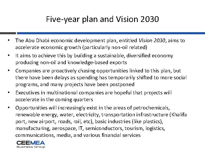 Five-year plan and Vision 2030 • The Abu Dhabi economic development plan, entitled Vision