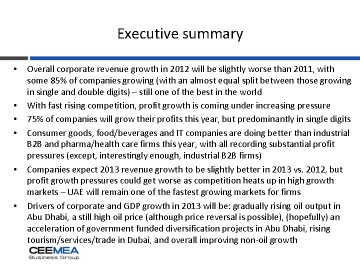 Executive summary • • • Overall corporate revenue growth in 2012 will be slightly