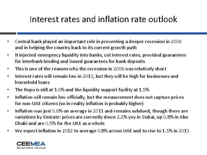 Interest rates and inflation rate outlook • • Central bank played an important role