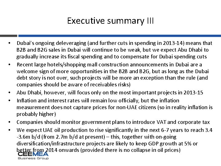 Executive summary III • • • Dubai’s ongoing deleveraging (and further cuts in spending