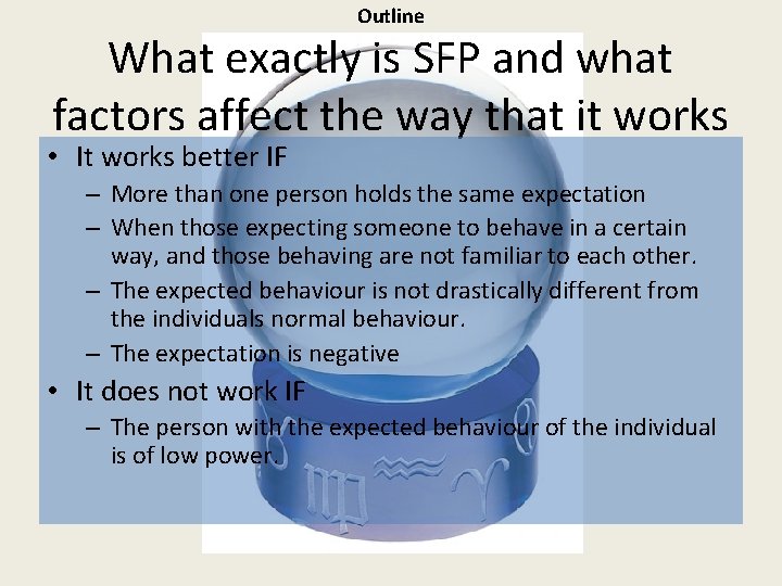 Outline What exactly is SFP and what factors affect the way that it works
