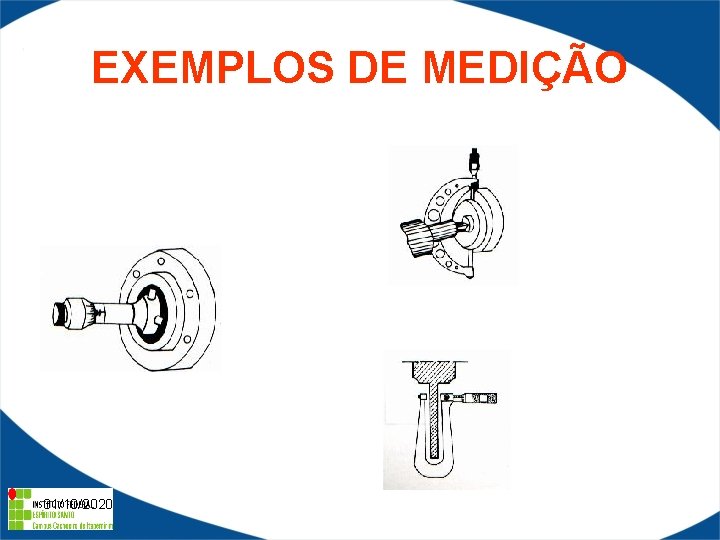 EXEMPLOS DE MEDIÇÃO 31/10/2020 