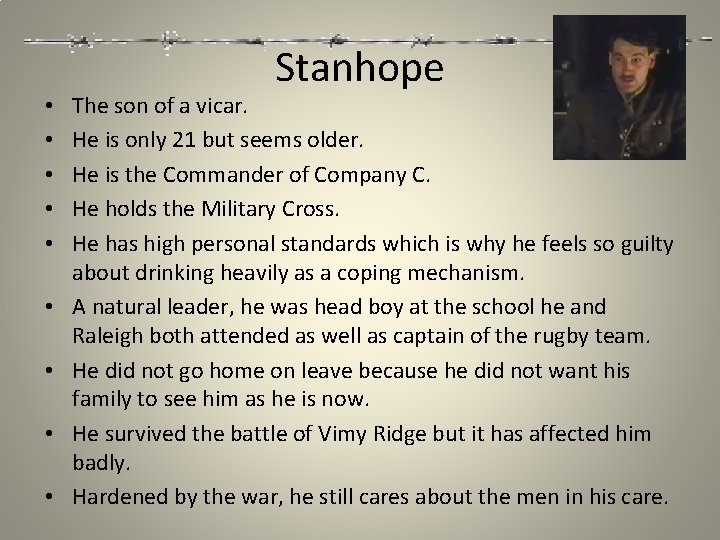  • • • Stanhope The son of a vicar. He is only 21