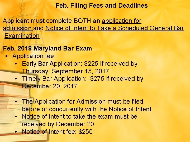 Feb. Filing Fees and Deadlines Applicant must complete BOTH an application for admission and
