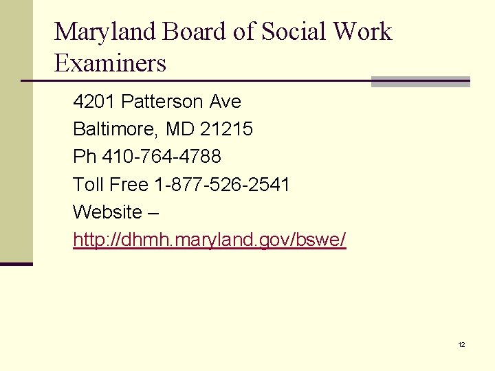Maryland Board of Social Work Examiners 4201 Patterson Ave Baltimore, MD 21215 Ph 410