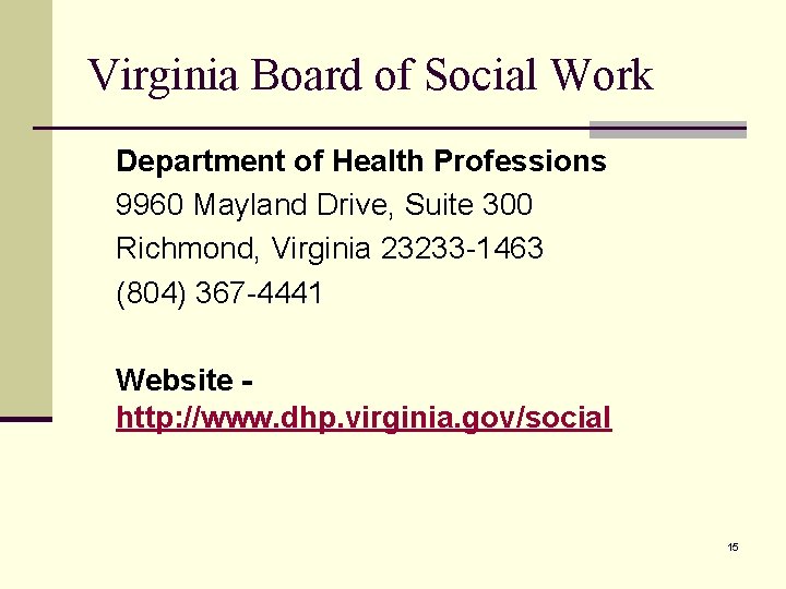 Virginia Board of Social Work Department of Health Professions 9960 Mayland Drive, Suite 300