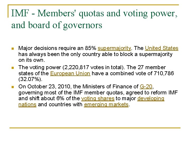 IMF - Members' quotas and voting power, and board of governors n n n