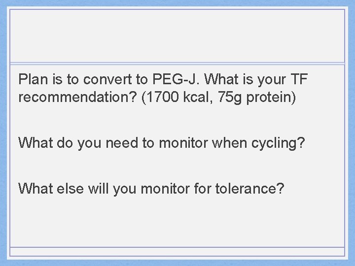 Plan is to convert to PEG-J. What is your TF recommendation? (1700 kcal, 75