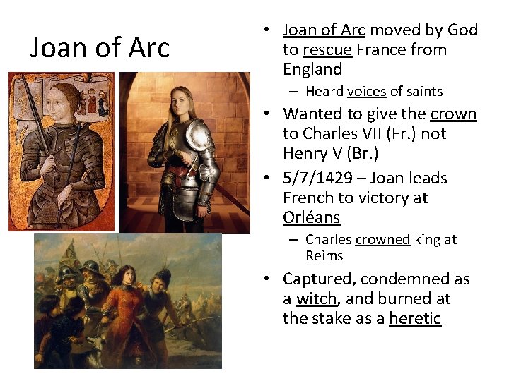 Joan of Arc • Joan of Arc moved by God to rescue France from