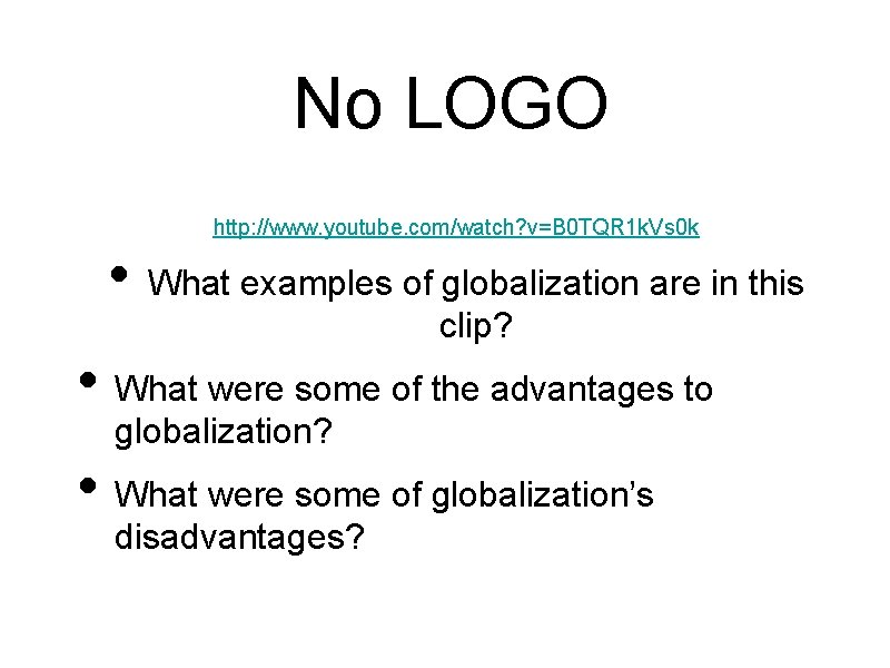 No LOGO • http: //www. youtube. com/watch? v=B 0 TQR 1 k. Vs 0 No LOGO • http: //www. youtube. com/watch? v=B 0 TQR 1 k. Vs 0