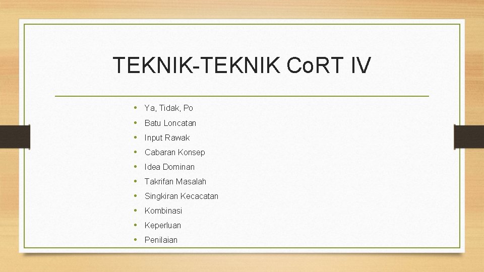 TEKNIK-TEKNIK Co. RT IV • Ya, Tidak, Po • Batu Loncatan • Input Rawak