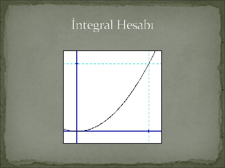 İntegral Hesabı 