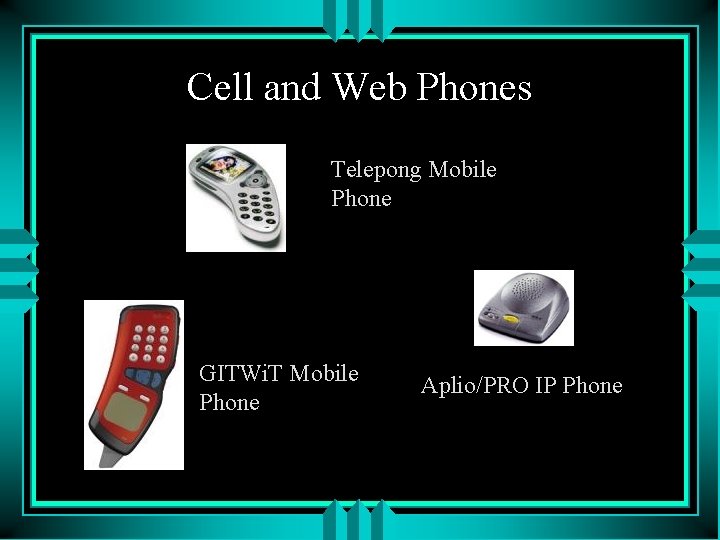 Cell and Web Phones Telepong Mobile Phone GITWi. T Mobile Phone Aplio/PRO IP Phone