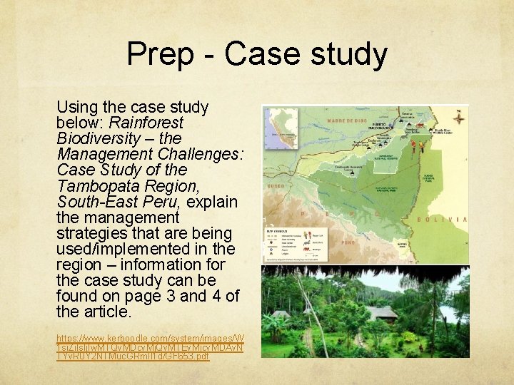 Prep - Case study Using the case study below: Rainforest Biodiversity – the Management