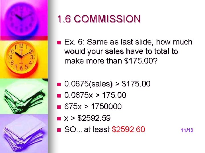 1. 6 COMMISSION n Ex. 6: Same as last slide, how much would your