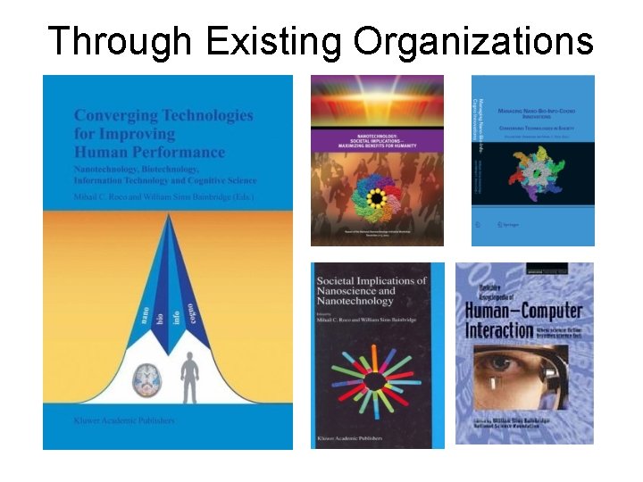 Through Existing Organizations 