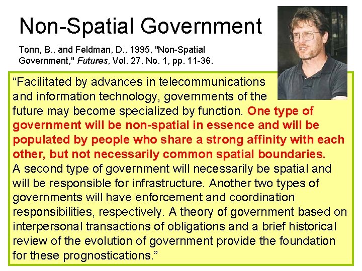 Non-Spatial Government Tonn, B. , and Feldman, D. , 1995, "Non-Spatial Government, " Futures,