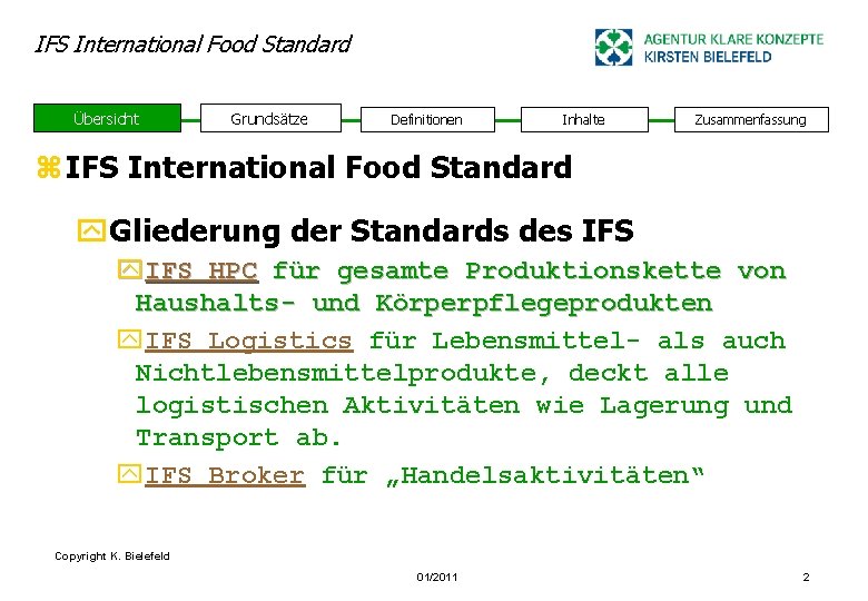 IFS International Food Standard Übersicht Grundsätze Definitionen Inhalte Zusammenfassung z IFS International Food Standard