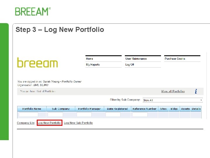 Step 3 – Log New Portfolio 