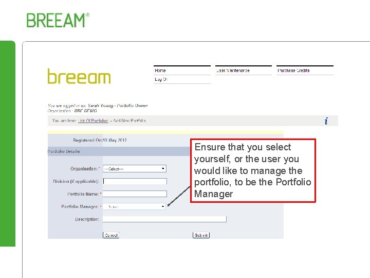 Ensure that you select yourself, or the user you would like to manage the