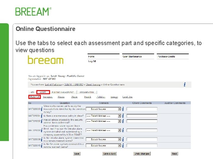 Online Questionnaire Use the tabs to select each assessment part and specific categories, to