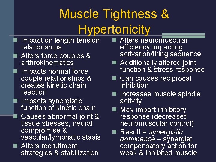 Muscle Tightness & Hypertonicity n Impact on length-tension n n relationships Alters force couples