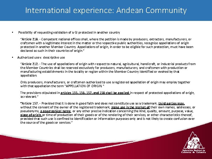 International experience: Andean Community • Possibility of requesting validation of a GI protected in