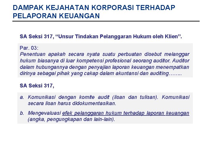 DAMPAK KEJAHATAN KORPORASI TERHADAP PELAPORAN KEUANGAN SA Seksi 317, “Unsur Tindakan Pelanggaran Hukum oleh