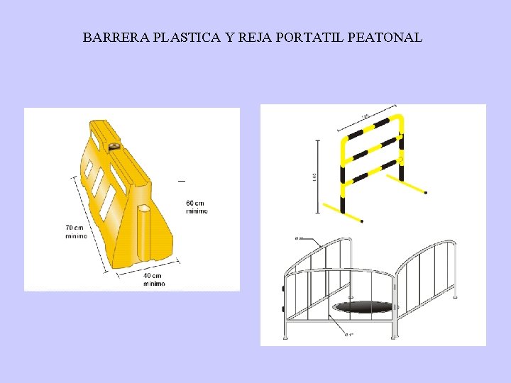 BARRERA PLASTICA Y REJA PORTATIL PEATONAL 