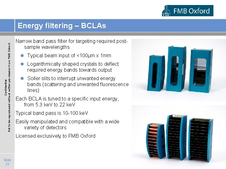 Confidential Not to be reproduced without written permission from FMB Oxford Energy filtering –