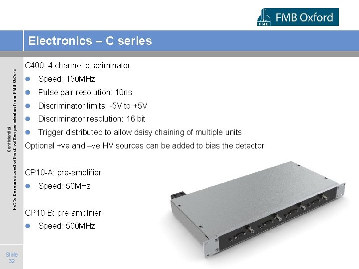 Confidential Not to be reproduced without written permission from FMB Oxford Electronics – C