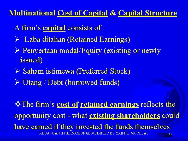 Multinational Cost of Capital & Capital Structure A firm’s capital consists of: Ø Laba