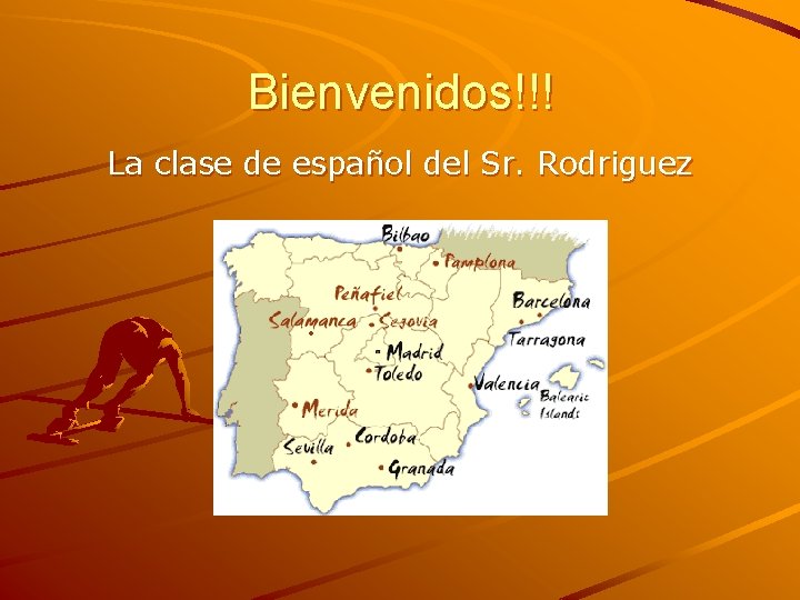 Bienvenidos!!! La clase de español del Sr. Rodriguez 