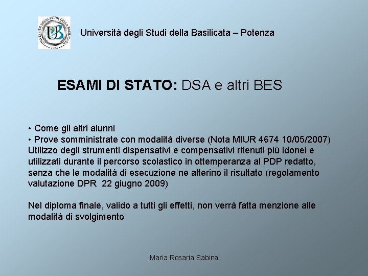 Università degli Studi della Basilicata – Potenza ESAMI DI STATO: DSA e altri BES