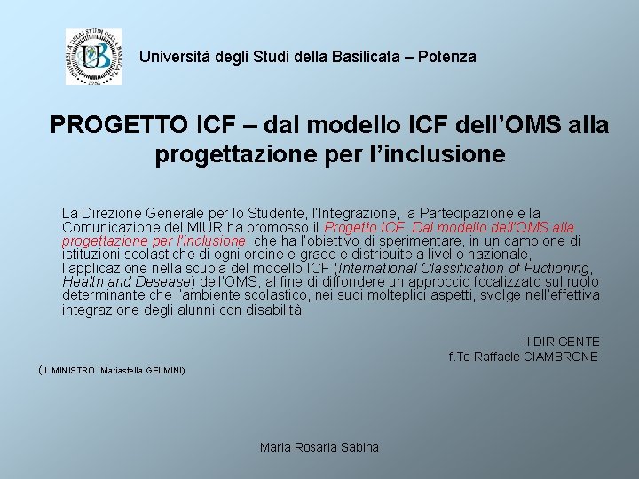 Università degli Studi della Basilicata – Potenza PROGETTO ICF – dal modello ICF dell’OMS