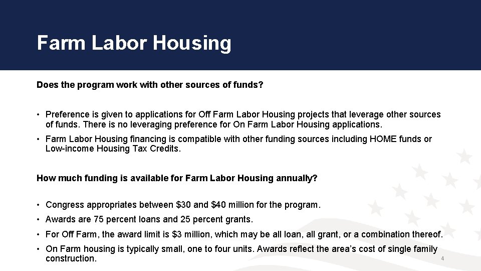 Farm Labor Housing Does the program work with other sources of funds? • Preference