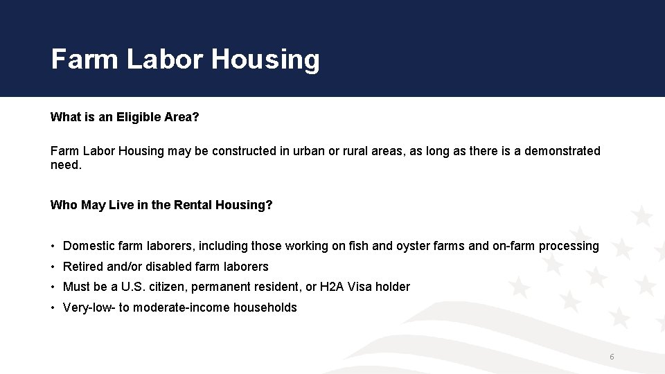 Farm Labor Housing What is an Eligible Area? Farm Labor Housing may be constructed