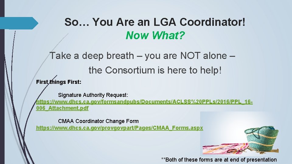 So… You Are an LGA Coordinator! Now What? Take a deep breath – you