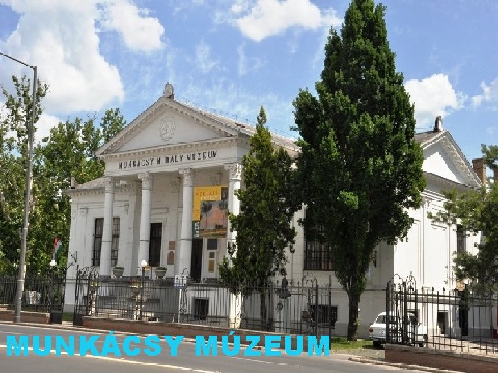 MUNKÁCSY MÚZEUM 