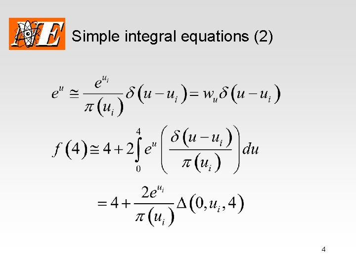 Simple integral equations (2) 4 