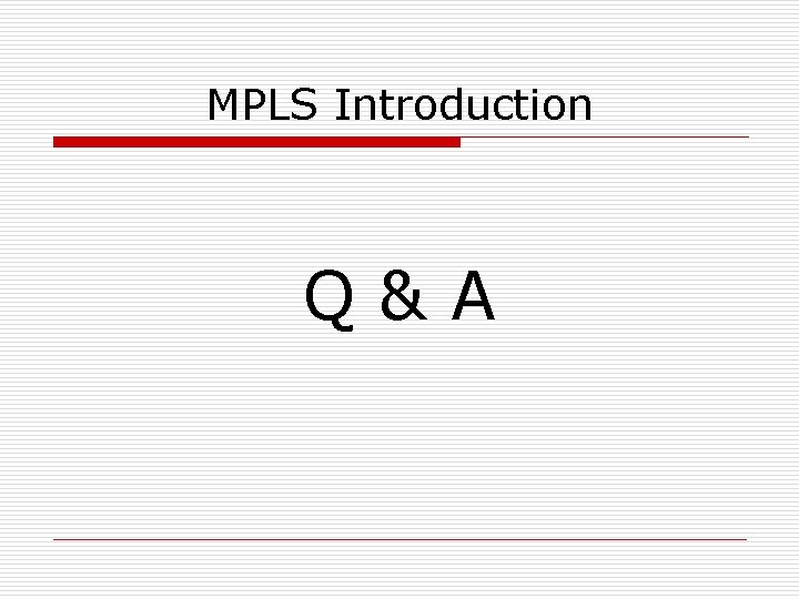 MPLS Introduction Q&A 
