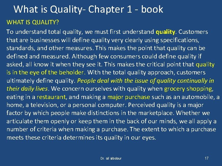 What is Quality- Chapter 1 - book WHAT IS QUALITY? To understand total quality,