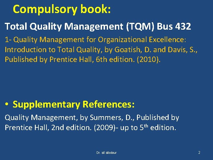 Compulsory book: Total Quality Management (TQM) Bus 432 1 - Quality Management for Organizational